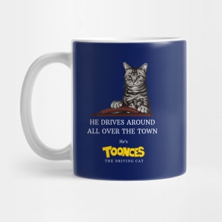 He drives around all over the town - he's Toonces the Driving Cat Mug